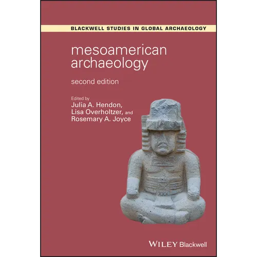 Mesoamerican Archaeology: Theory and Practice - Paperback