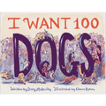 I Want 100 Dogs - Hardcover