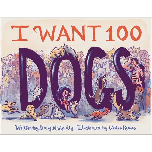 I Want 100 Dogs - Hardcover