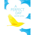 A Perfect Day - Hardcover