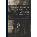 Annual Reunion Of The Ninth N.j. Veteran Volunteers