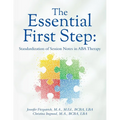The Essential First Step: Standardization of Session Notes in ABA Therapy - Paperback