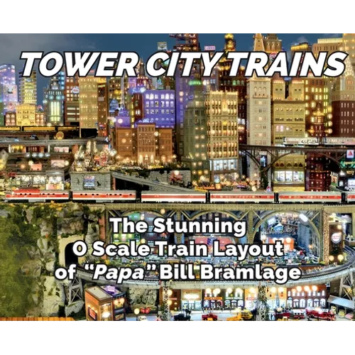 Tower City Trains - Hardcover