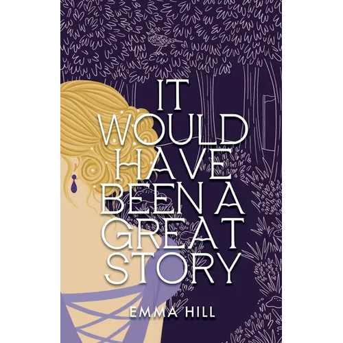 It Would Have Been A Great Story - Paperback