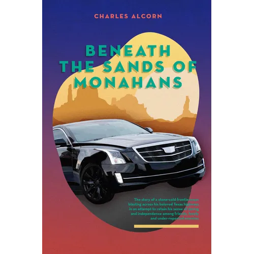 Beneath the Sands of Monahans - Hardcover