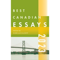Best Canadian Essays 2023 - Paperback