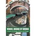 Venice, Bridge by Bridge (Expanded Edition 2021) - Paperback