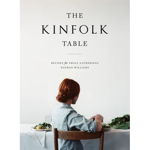 The Kinfolk Table - Hardcover