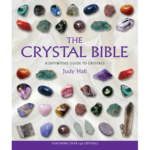 The Crystal Bible: A Definitive Guide to Crystals - Paperback