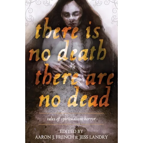 There Is No Death, There Are No Dead - Paperback