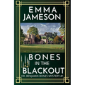Bones In The Blackout: A Romantic Wartime Cozy Mystery - Paperback