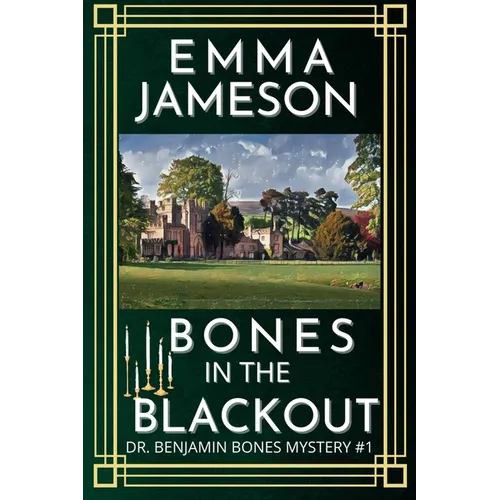 Bones In The Blackout: A Romantic Wartime Cozy Mystery - Paperback