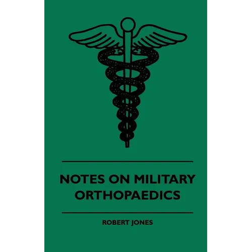 Notes On Military Orthopaedics