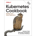 Kubernetes Cookbook: Building Cloud Native Applications - Paperback