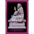 Lifestyles of Gods and Monsters - Paperback
