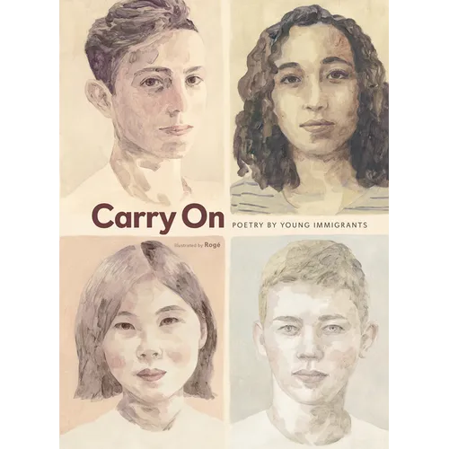Carry on: Poetry by Young Immigrants - Hardcover