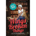 Wings and Broken Things: Paranormal Cozy Mystery - Paperback