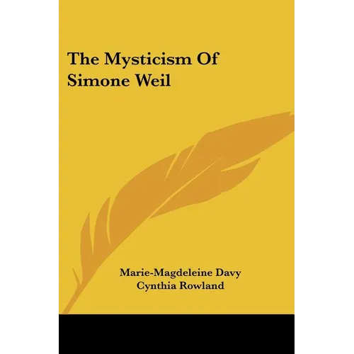The Mysticism of Simone Weil - Paperback