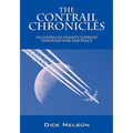 The Contrail Chronicles: An American Family's Journey Through War and Peace