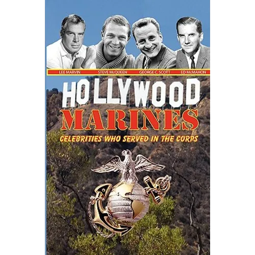 Hollywood Marines - Celebrities Who Served in the Corps