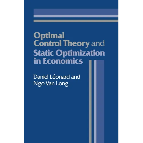 Optimal Control Theory and Static Optimization in Economics - Paperback