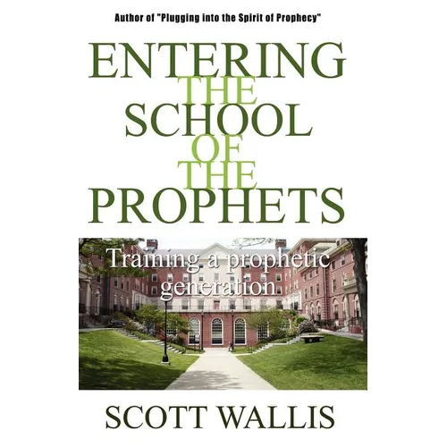 Entering the School of the Prophets - Paperback