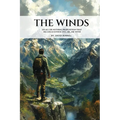 The Winds: An All or Nothing Proposition That He Could Either Live...Or... Die With! - Paperback
