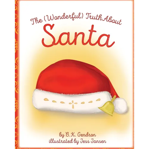 The (Wonderful) Truth About Santa - Paperback