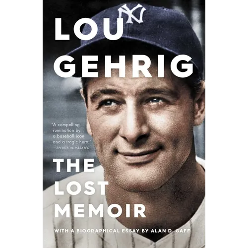 Lou Gehrig: The Lost Memoir - Paperback