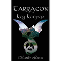 Tarragon: Key Keeper - Paperback