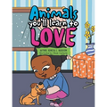 Animals You'll Learn to Love - Paperback