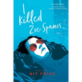 I Killed Zoe Spanos - Hardcover