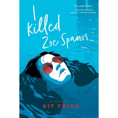 I Killed Zoe Spanos - Hardcover