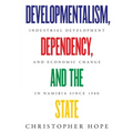 Developmentalism, Dependency, and the State: Industrial Development and Economic Change in Namibia since 1900 - Paperback
