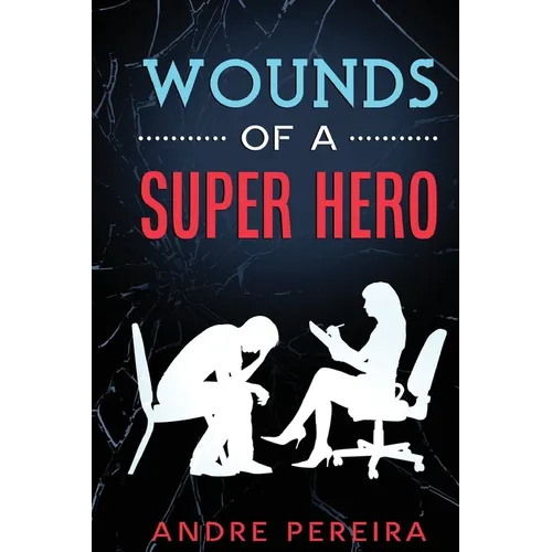 Wounds of a Super Hero - Paperback