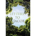 Letters to Jacob: Mostly about Prayer - Paperback
