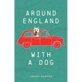 Around England with a Dog - Paperback