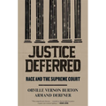 Justice Deferred: Race and the Supreme Court - Paperback
