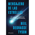 Mensajero de Las Estrellas: Perspectivas Cósmicas Sobre Nuestra Civilización / Letters from an Astrophysicist - Paperback