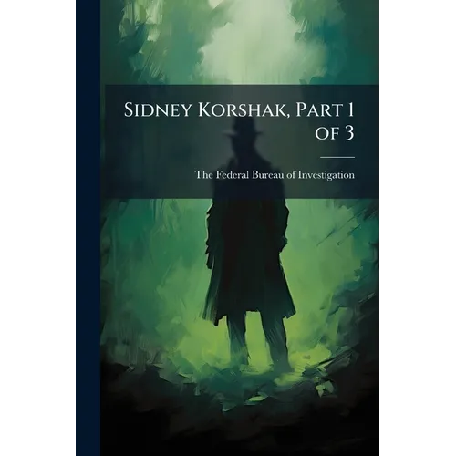Sidney Korshak, Part 1 of 3
