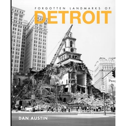 Forgotten Landmarks of Detroit - Paperback