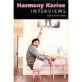 Harmony Korine: Interviews - Hardcover