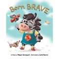 Born Brave - Hardcover