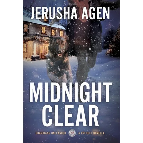 Midnight Clear: A Christian K-9 Suspense - Hardcover
