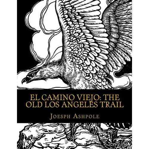 El Camino Viejo: The Old Los Angeles Trail
