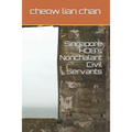 Singapore HDB's Nonchalant Civil Servants - Paperback