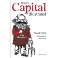 Marx's Capital Illustrated: An Illustrated Introduction - Paperback