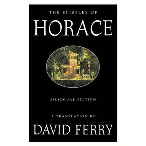 The Epistles of Horace (Bilingual Edition) - Paperback