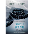 Since I Saw You - Paperback