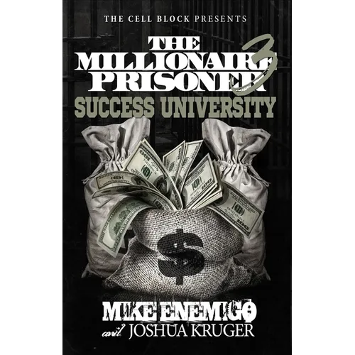 The Millionaire Prisoner 3: Success University - Paperback